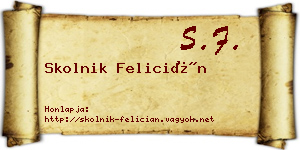 Skolnik Felicián névjegykártya